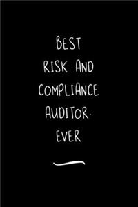 Best Risk and Compliance Auditor. Ever