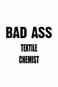 Bad Ass Textile Chemist