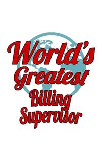 World's Greatest Billing Supervisor