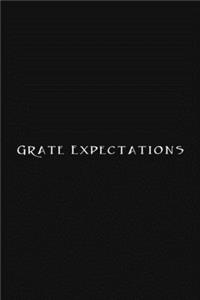 Grate Expectations Notebook