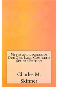 Myths and Legends of Our Own Land Complete: Speical Edition