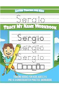 Sergio Letter Tracing for Kids Trace my Name Workbook