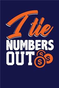 I Tie Numbers Out