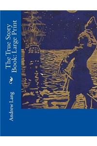 The True Story Book