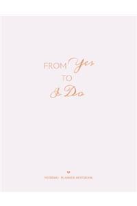 From Yes to I Do