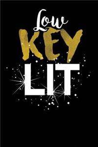 Low Key Lit