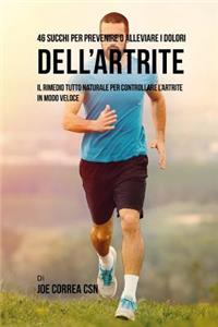 46 Succhi Per Prevenire O Alleviare I Dolori Dell'artrite
