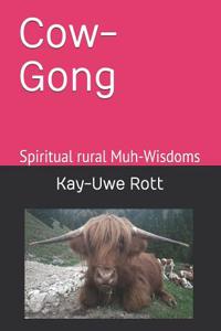 Cow-Gong: Spiritual rural Muh-Wisdoms