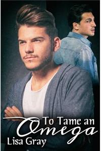 To Tame an Omega