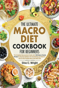 Ultimate Macro Diet Cookbook for Beginners