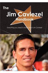 The Jim Caviezel Handbook - Everything You Need to Know about Jim Caviezel