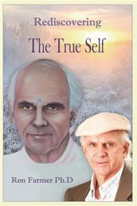 Rediscovering the True Self
