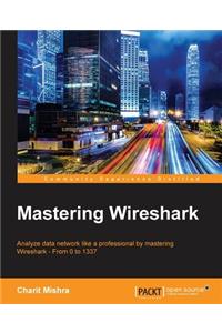 Mastering Wireshark