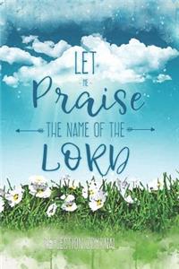 Let Me Praise the Name of the Lord Reflection Journal