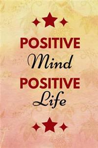 Positive Mind Positive Life