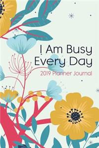 I Am Busy Every Day
