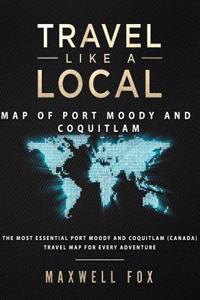 Travel Like a Local - Map of Port Moody and Coquitlam (Canada)