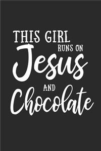 This Girl Runs on Jesus and Chocolate