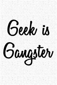 Geek Is Gangster