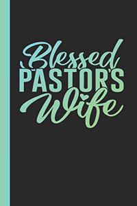 Blessed Pastor's Wife