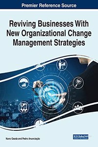 Reviving Businesses With New Organizational Change Management Strategies