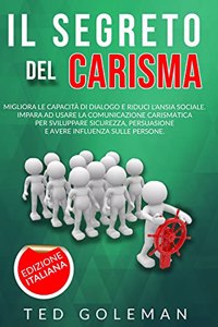 Il segreto del Carisma, migliora le capacità di dialogo e riduci l'ansia sociale