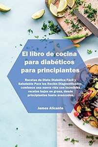 El libro de cocina para diabéticos para principiantes