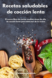 Recetas Saludables de Cocción Lenta