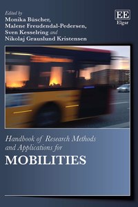 Handbook of Research Methods and Applications for Mobilities