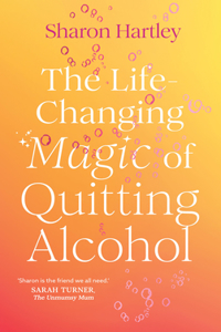 Life-Changing Magic of Quitting Alcohol