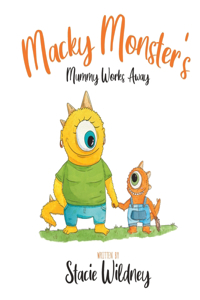 Macky Monster's Mummy Works Away
