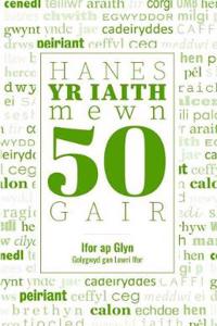 Hanes yr Iaith Mewn 50 Gair