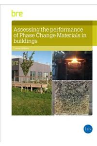 Assessing the Performance of Phase Change Materials in Buildings