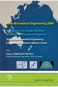 Nano-Biomedical Engineering 2009 - Proceedings of the Tohoku University Global Centre of Excellence Programme