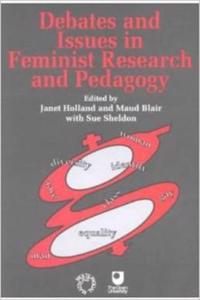 Debates and Issues in Feminist Research and Pedagogy