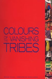 Colours of the Vanishing Tribe