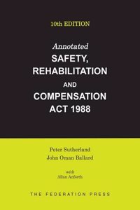 Annotated Safety, Rehabilitation and Compensation ACT 1988
