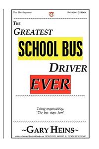 The Greatest School Bus Driver Ever