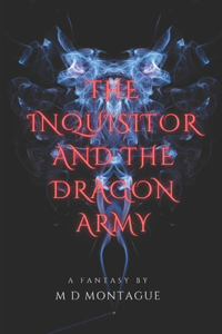 Inquisitor and the Dragon Army