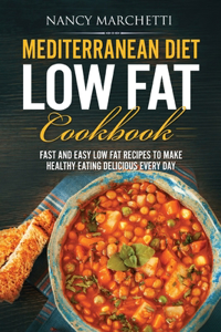 Mediterranean Diet Low Fat Cookbook