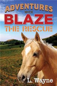 Adventures with Blaze - The Rescue