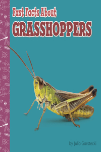Fast Facts about Grasshoppers