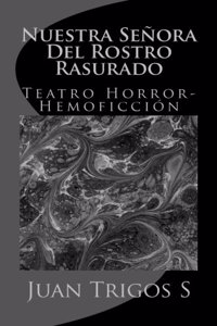 Nuestra Señora Del Rostro Rasurado