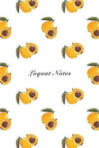 Loquat Notes