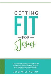 Getting Fit For Jesus