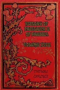 History of Friedrich II of Prussia - Volume XVIII