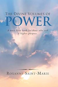 The Divine Volumes of Power