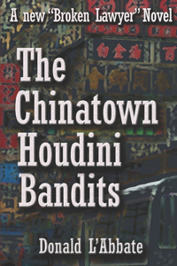 Chinatown Houdini Bandits