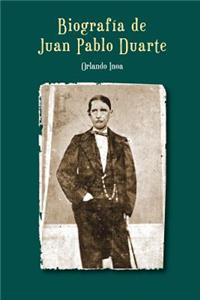 Biografía de Juan Pablo Duarte