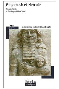 Gilgamesh et Hercule/Textes choisis